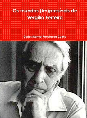 按需印刷不退不换POR OS Mundos (Im)Possiveis de Vergilio Ferreira[9781300551508]