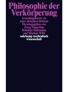 预订【德语】 Philosophie der Verkörperung:Grundlagentexte zu einer aktuellen Debatte
