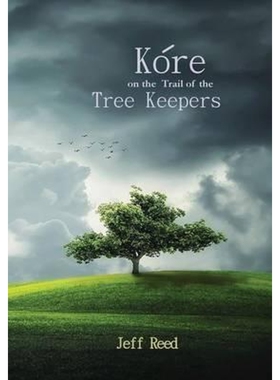 按需印刷Kore on the Trail of the Tree Keepers[9780989738958]