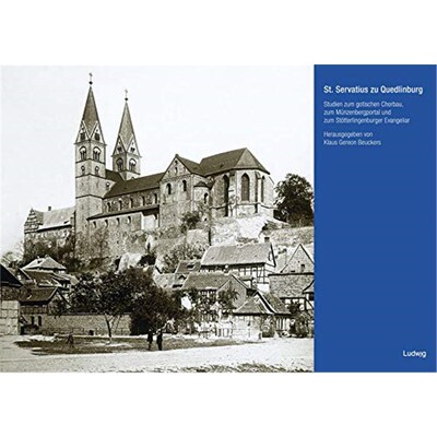 预订【德语】 St. Servatius zu Quedlinburg:Studien zum gotischen Chorbau, zum Münzenbergportal und zum Stötterlingenburg