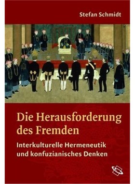预订【德语】Die Herausforderung des Fremden:Interkulturelle Hermeneutik und konfuzianisches
