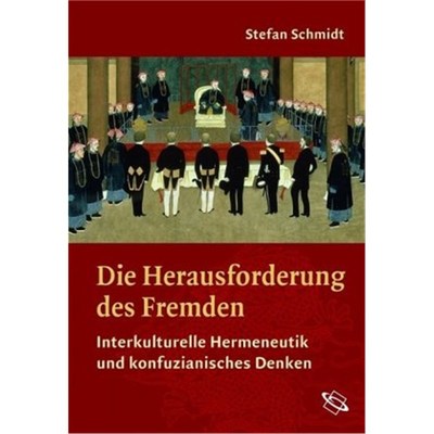 预订【德语】Die Herausforderung des Fremden:Interkulturelle Hermeneutik und konfuzianisches