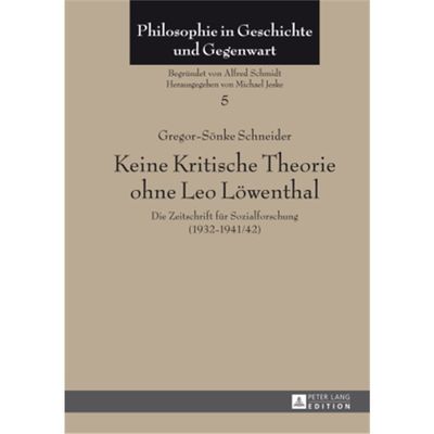 预订【德语】Keine Kritische Theorie ohne Leo Löwenthal:Die Zeitschrift für Sozialforschung