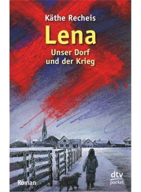 预订【德语】Lena, Unser Dorf und der Krieg[9783423780353]