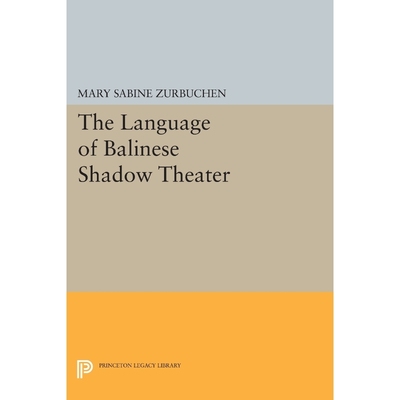 按需印刷The Language of Balinese Shadow Theater[9780691608129]