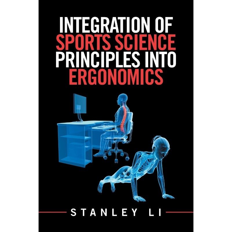 按需印刷不退不换Integration of Sports Science Principles into Ergonomics[9781543418828]