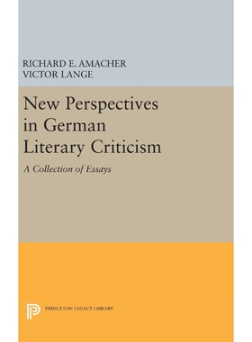 按需印刷不退不换New Perspectives in German Literary Criticism[9780691630847]