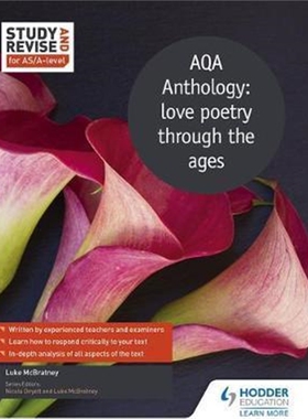 预订Study and Revise for AS/A-level: AQA Anthology: love poetry through the ages