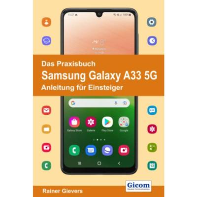 预订【德语】 Das Praxisbuch Samsung Galaxy A33 5G - Anleitung für Einsteiger: