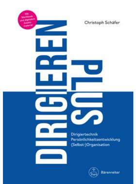 预订不退不换德语 DIRIGIEREN PLUS:Dirigiertechnik - Persönlic