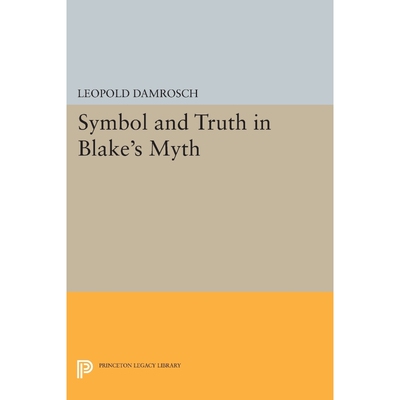 按需印刷Symbol and Truth in Blake's Myth[9780691615547]
