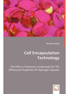 预订Cell Encapsulation Technology - The Effect of Nonionic Surfactants On The Diffusional Properties Of