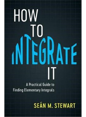 按需印刷不退不换How to Integrate It:A Practical Guide to Finding Elementary Integrals[9781108418812]