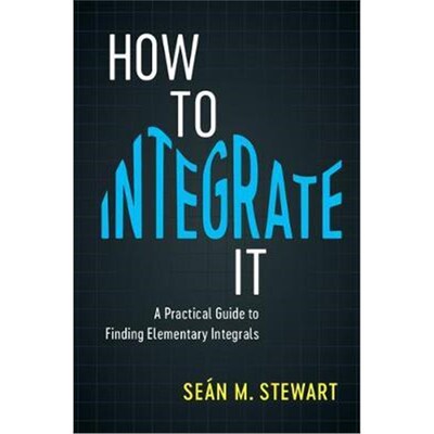 按需印刷How to Integrate It:A Practical Guide to Finding Elementary Integrals[9781108418812]