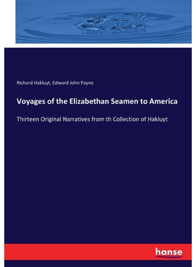 按需印刷Voyages of the Elizabethan Seamen to America[9783337217594]