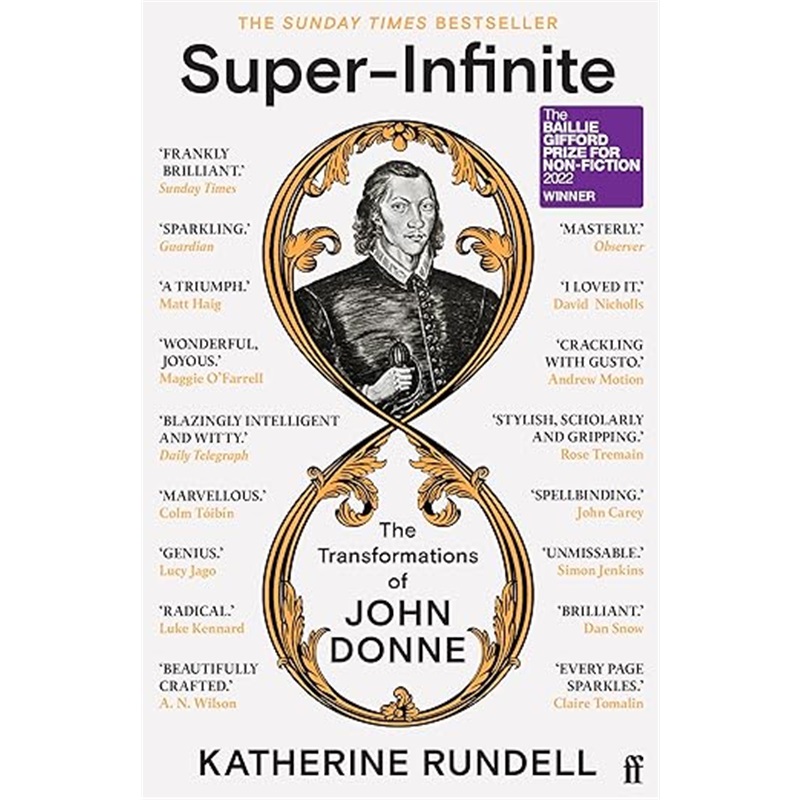 现货Super-Infinite: The Transformations of John Donne - Winner of the Baillie Giffor[9780571345922]