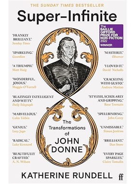 现货Super-Infinite: The Transformations of John Donne - Winner of the Baillie Giffor[9780571345922]