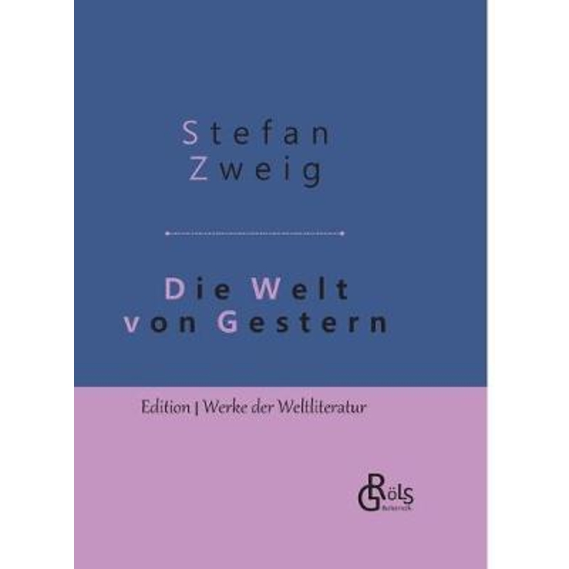预订Die Welt von Gestern:Erinnerungen eines Europaers - Gebundene Ausgabe