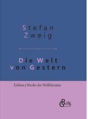 预订Die Welt von Gestern:Erinnerungen eines Europaers - Gebundene Ausgabe