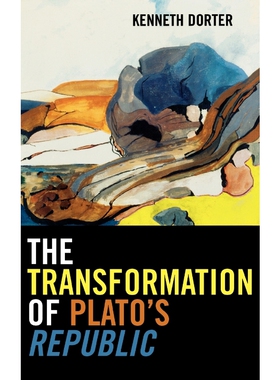 按需印刷不退不换The Transformation of Plato's Republic[9780739111871]