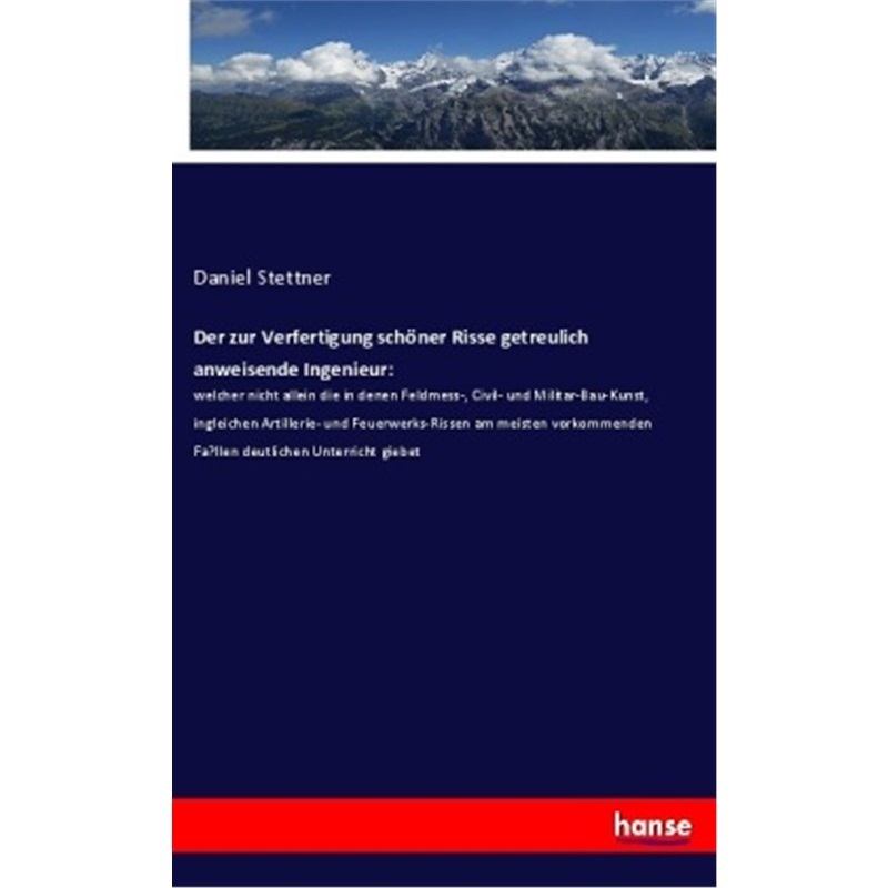 预订【德语】Der zur Verfertigung schoner Risse getreulich anweisende Ingenieur:[9783337705831]