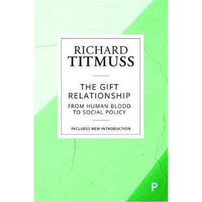 预订不退不换The Gift Relationship:From Human Blood to Social Policy
