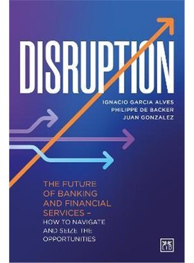 预订Disruption:The future of banking and financial services - how to navigate and seize the opportunities