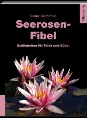 预订【德语】 Seerosen-Fibel:Schönheiten für Teich und Kübel