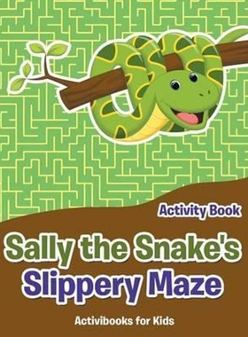 按需印刷Sally the Snake's Slippery Maze Activity Book[9781683214236]