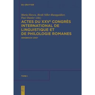 按需印刷不退不换DEG Actes du XXVe Congrès International de Linguistique et de Philologie Romanes, Tome I[9783110231939]