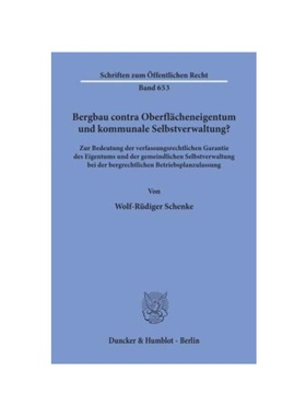 预订【德语】Bergbau contra Oberfl?cheneigentum und kommunale Selbstverwaltung?:Zur Bedeutung der verfassungsrechtlichen