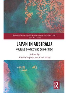 按需印刷不退不换Japan in Australia:Culture, Context and Connection[9780367184698]