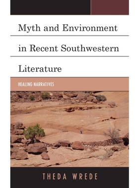 按需印刷Myth and Environment in Recent Southwestern Literature[9780739184950]