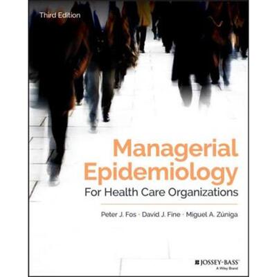 按需印刷不退不换Managerial Epidemiology for Health Care Organizations[9781119398813]