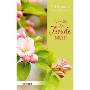 die Vergiss Freude nicht 预订 9783451399749 德语