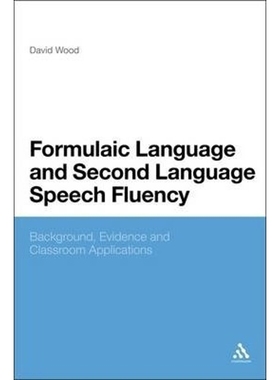 按需印刷Formulaic Language and Second Language Speech Fluency[9781441142405]