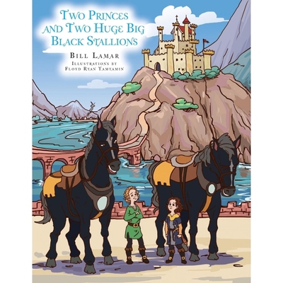 按需印刷Two Princes and Two Huge Big Black Stallions[9781481732765]