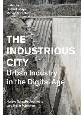 预订Industrious City: Urban Industry in the Digital Age