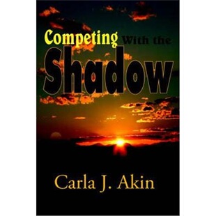 按需印刷不退不换Competing With the Shadow[9781420831269]