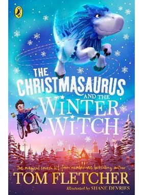 预订不退不换The Christmasaurus and the Winter Witch