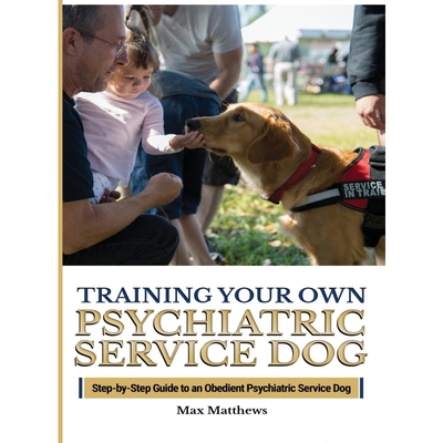 按需印刷Training Your Psychiatric Service Dog[9781951764401]