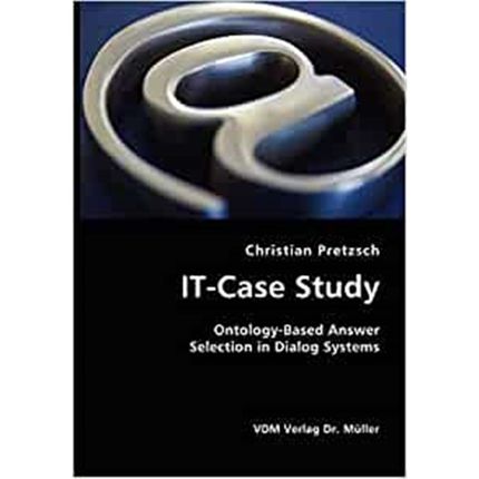 按需印刷IT-Case Study:Ontology-Based Answer Selection in Dialog Systems[9783836405102]