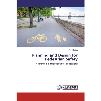 按需印刷Planning and Design for Pedestrian Safety[9786200539731]