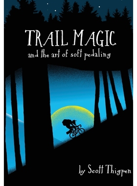 按需印刷Trail Magic and the Art of Soft Pedaling[9781312530898]