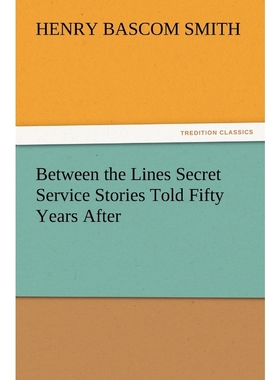 按需印刷Between the Lines Secret Service Stories Told Fifty Years After[9783847223054]