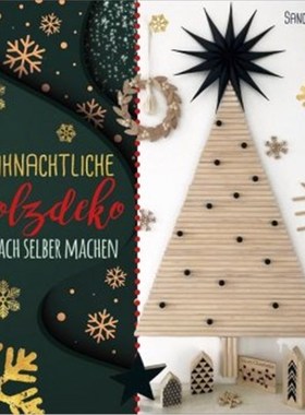 预订【德语】Weihnachtliche Holzdeko:Einfach selber machen