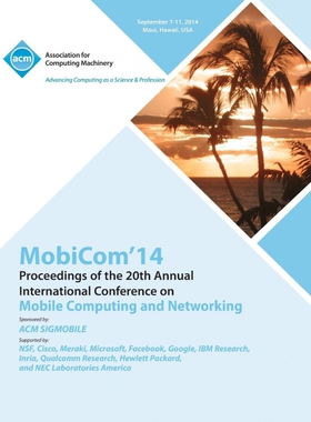 预订不退不换MobiCom 14 20th Annual International Conference on Mobile Computing & Networking