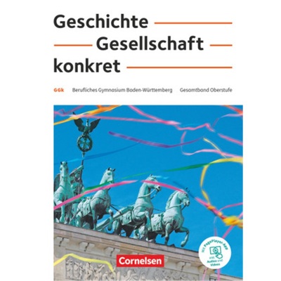 预订【德语】 Geschichte, Gesellschaft, konkret - Berufliches Gymnasium Baden-Württe[9783064519343]