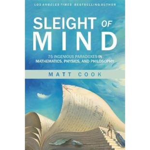预订Sleight of Mind:75 Ingenious Paradoxes in Mathematics, Physics, and Philosophy