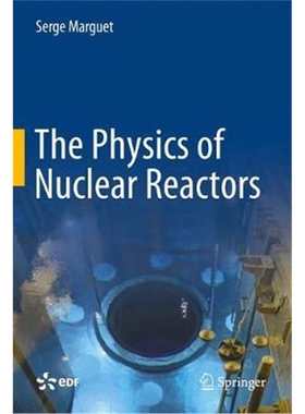 预订不退不换The Physics of Nuclear Reactors